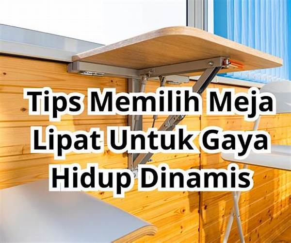 Tips Memilih Meja Lipat Minimalis